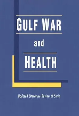 E-Book (pdf) Gulf War and Health von Institute of Medicine, Board on Health Promotion and Disease Prevention, Committee on Gulf War and H
