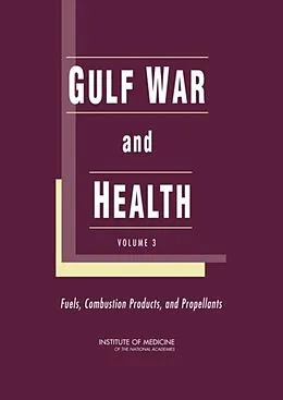 E-Book (pdf) Gulf War and Health von Institute of Medicine, Board on Health Promotion and Disease Prevention, Committee on Gulf War and H