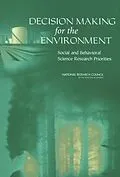 E-Book (pdf) Decision Making for the Environment von National Research Council, Division of Behavioral and Social Sciences and Education, Center for Econ