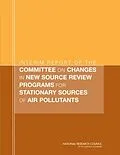 E-Book (pdf) Interim Report of the Committee on Changes in New Source Review Programs for Stationary Sources of Air Pollutants von National Research Council, Division on Earth and Life Studies, Board on Environmental Studies and To