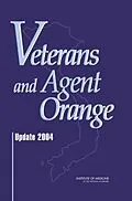E-Book (pdf) Veterans and Agent Orange von Institute of Medicine, Board on Health Promotion and Disease Prevention, Committee to Review the Hea