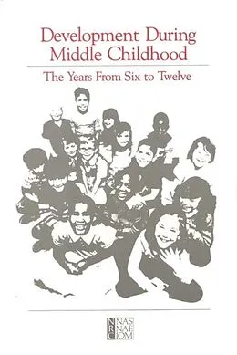 E-Book (pdf) Development During Middle Childhood von Division of Behavioral and Social Sciences and Education, Commission on Behavioral and Social Scienc