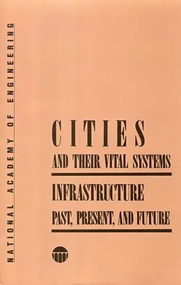 E-Book (pdf) Cities and Their Vital Systems von Advisory Committee on Technology and Society