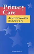 E-Book (pdf) Primary Care von Institute of Medicine, Committee on the Future of Primary Care