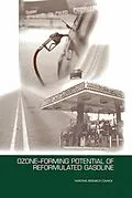 E-Book (pdf) Ozone-Forming Potential of Reformulated Gasoline von National Research Council, Division on Earth and Life Studies, Environment and Resources Commission
