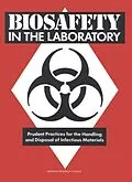 E-Book (pdf) Biosafety in the Laboratory von Division on Engineering and Physical Sciences, Commission on Physical Sciences, Mathematics