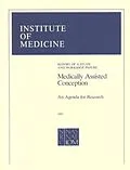 E-Book (pdf) Medically Assisted Conception von Institute of Medicine and National Research Council, Institute of Medicine, Committee on the Basic S