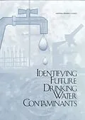 E-Book (pdf) Identifying Future Drinking Water Contaminants von National Research Council, Division on Earth and Life Studies, Environment and Resources Commission