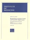 E-Book (pdf) Responding to Health Needs and Scientific Opportunity von Institute of Medicine, Division of Health Sciences Policy