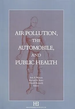 E-Book (pdf) Air Pollution, the Automobile, and Public Health von Sponsored by The Health Effects Institute