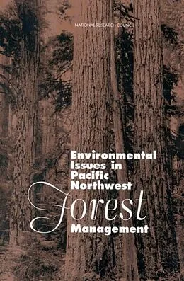 E-Book (pdf) Environmental Issues in Pacific Northwest Forest Management von National Research Council, Commission on Life Sciences, Board on Biology