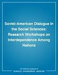 E-Book (pdf) Soviet-American Dialogue in the Social Sciences von National Research Council, Division of Behavioral and Social Sciences and Education, Office of Inter