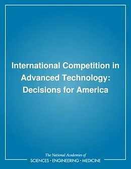 E-Book (pdf) International Competition in Advanced Technology von National Research Council, Policy and Global Affairs, Office of International Affairs