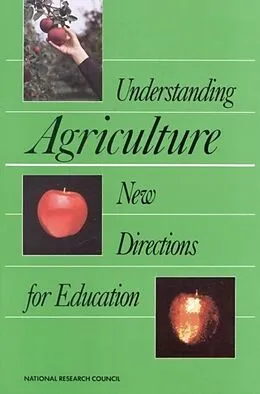 E-Book (pdf) Understanding Agriculture von National Research Council, Board on Agriculture, Committee on Agricultural Education in Secondary Sc