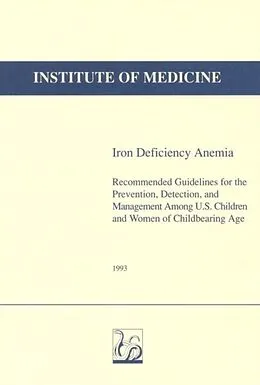E-Book (pdf) Iron Deficiency Anemia von Institute of Medicine, Committee on the Prevention, Detection