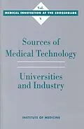 E-Book (pdf) Sources of Medical Technology von Institute of Medicine, Committee on Technological Innovation in Medicine