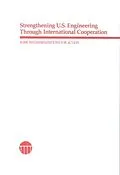 E-Book (pdf) Strengthening U.S. Engineering Through International Cooperation von National Research Council, Office of International Affairs, Committee on International Cooperation i