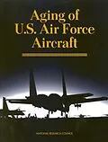 E-Book (pdf) Aging of U.S. Air Force Aircraft von National Research Council, Division on Engineering and Physical Sciences, National Materials Advisor
