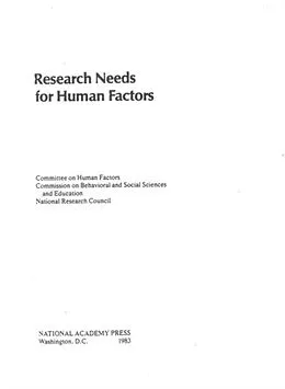 E-Book (pdf) Research Needs for Human Factors von National Research Council, Division of Behavioral and Social Sciences and Education, Board on Human-