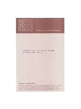 E-Book (pdf) Possible Long-Term Health Effects of Short-Term Exposure to Chemical Agents von Division on Earth and Life Studies, Commission on Life Sciences, Board on Toxicology and Environment