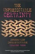 E-Book (pdf) Unpredictable Certainty von National Research Council, Computer Science and Telecommunications Board, NII 2000 Steering Committe