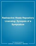 E-Book (pdf) Radioactive Waste Repository Licensing von National Research Council, Division on Earth and Life Studies, Environment and Resources Commission