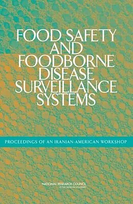 E-Book (pdf) Food Safety and Foodborne Disease Surveillance Systems von Food and Agriculture Organization, World Health Organization, Research Center for Gastroenterology a