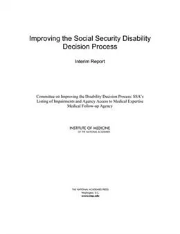 E-Book (pdf) Improving the Social Security Disability Decision Process von Institute of Medicine, Medical Follow-up Agency, Committee on Improving the Disability Decision Proc