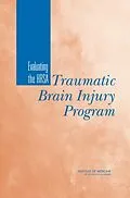 E-Book (pdf) Evaluating the HRSA Traumatic Brain Injury Program von Institute of Medicine, Board on Health Care Services, Committee on Traumatic Brain Injury