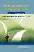 E-Book (pdf) From Cancer Patient to Cancer Survivor: Lost in Transition von National Research Council, Institute of Medicine