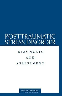 E-Book (pdf) Posttraumatic Stress Disorder von Institute of Medicine, Board on Population Health and Public Health Practice, Committee on Gulf War