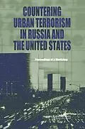 E-Book (pdf) Countering Urban Terrorism in Russia and the United States von Russian Academy of Sciences, National Research Council, Policy and Global Affairs