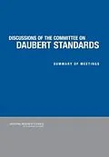 E-Book (pdf) Discussion of the Committee on Daubert Standards von National Research Council, Policy and Global Affairs, Committee on Science