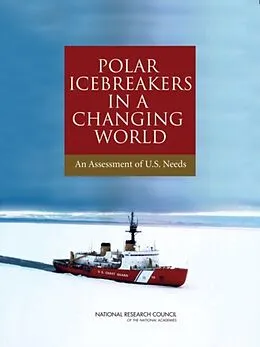 E-Book (pdf) Polar Icebreakers in a Changing World von National Research Council, Transportation Research Board, Marine Board