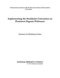 E-Book (pdf) Implementing the Stockholm Convention on Persistent Organic Pollutants von National Research Council, Policy and Global Affairs, Science and Technology for Sustainability Prog