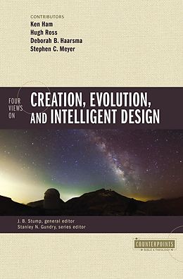 E-Book (epub) Four Views on Creation, Evolution, and Intelligent Design von Unknown