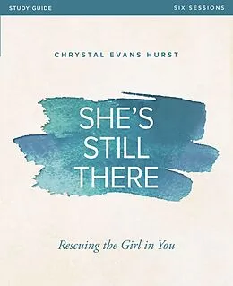 E-Book (epub) She's Still There Study Guide von Chrystal Evans Hurst