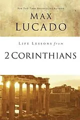 Kartonierter Einband Life Lessons from 2 Corinthians von Max Lucado