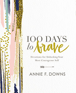 Livre Relié 100 Days to Brave de Annie F. Downs