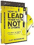Couverture cartonnée How to Lead When You're Not in Charge Study Guide with DVD de Clay Scroggins