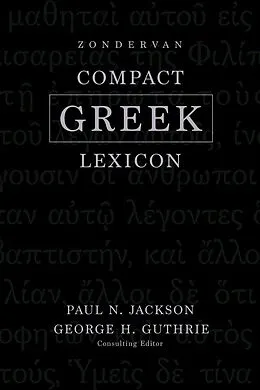 E-Book (epub) Zondervan Compact Greek Lexicon von Paul Norman Jackson