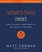 Kartonierter Einband What's Best Next Study Guide von Matt Perman