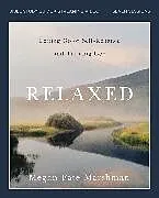 Kartonierter Einband Relaxed Bible Study Guide plus Streaming Video von Megan Fate Marshman