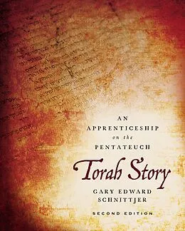 E-Book (epub) Torah Story, Second Edition von Gary Edward Schnittjer