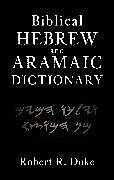 Livre Relié Biblical Hebrew and Aramaic Dictionary de Robert R. Duke