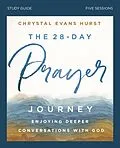 E-Book (epub) 28-Day Prayer Journey Bible Study Guide von Chrystal Evans Hurst