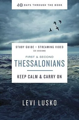E-Book (epub) 1 and 2 Thessalonians Bible Study Guide plus Streaming Video von Levi Lusko