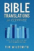 Kartonierter Einband Bible Translations for Everyone von Tim Wildsmith