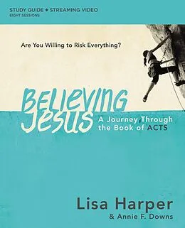E-Book (epub) Believing Jesus Bible Study Guide plus Streaming Video von Lisa Harper