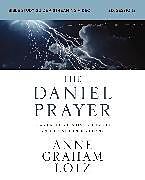 Couverture cartonnée The Daniel Prayer Bible Study Guide plus Streaming Video de Anne Graham Lotz